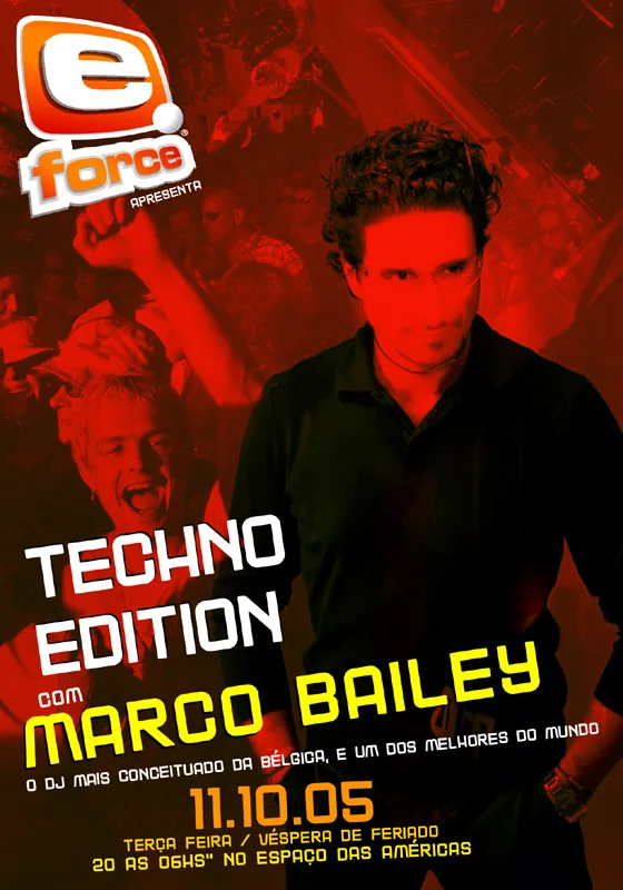Flyer da Techno Edition do E-Force com Marco Bailey, 11 de outubro de 2005, no Espaço das Américas