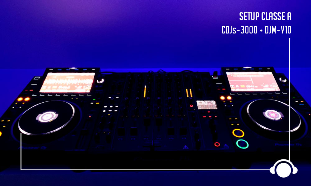 Setup Classe A - CDJ-3000 + DJM-V10 PIoneer DJ